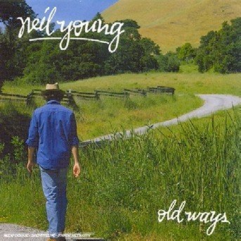 Old Ways - Neil Young - Musiikki -  - 0720642406823 - 