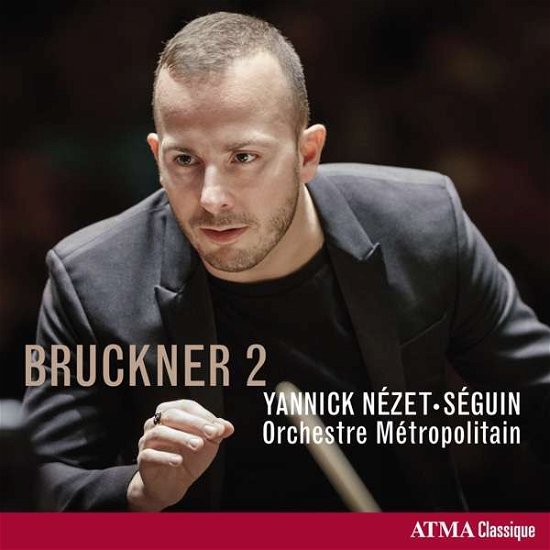 Cover for Yannick Nezet-seguin / Metropolitan Orchestra · Bruckner Symphony No. 2 (CD) (2016)