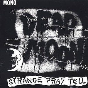 Cover for Dead Moon · Strange Pray Tell (CD) (2003)