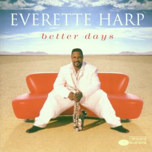 Cover for Everette Harp · Better Days (CD) (1998)