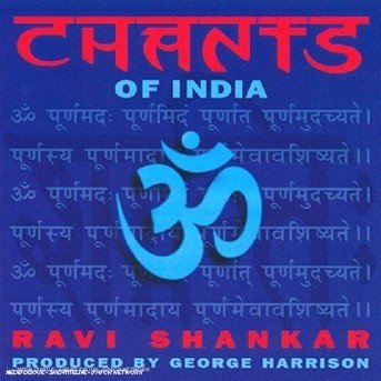 Chant of India - Shankar Ravi - Muziek - EMI - 0724385594823 - 18 november 2004