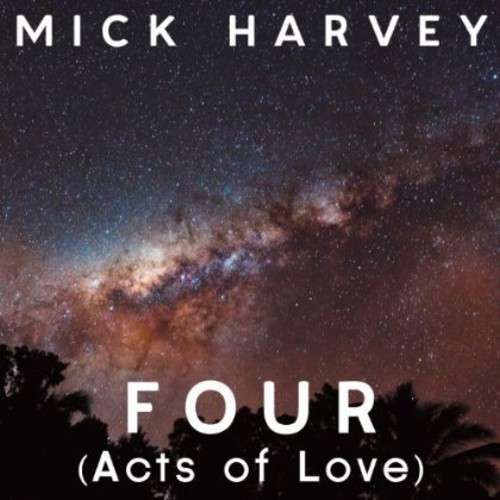 Cover for Mick Harvey · Four (Acts of Love) (CD) (2013)