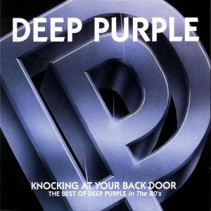 Knocking At Your Back Door - The Best Of Deep Purple In 80S - Deep Purple - Musiikki - POLYDOR - 0731451143823 - perjantai 31. joulukuuta 1993