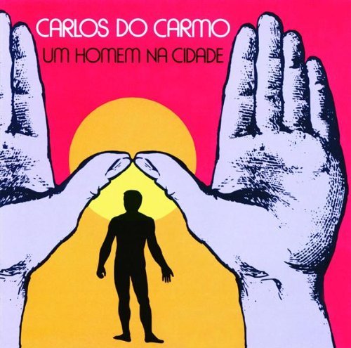 Um Homem Na Cidade - Carlos Do Carmo - Muzyka - UNVP - 0731451891823 - 1 lutego 1996
