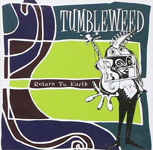Tumbleweed · Return To Earth (CD) (1996)