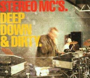 Cover for Stereo Mc's · Deep Down &amp; Dirty ( Original Version / Load / the Jon Carter Basement Mix ) (SCD) [Original edition]