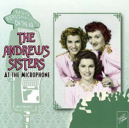 At the Microphone - Andrew Sisters - Musique - TAKE TWO - 0734021042823 - 21 août 2012