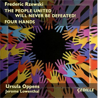 People United Will Never Be Defeated - Rzewski / Oppens / Lowenthal - Musikk - CEDILLE - 0735131915823 - 11. september 2015