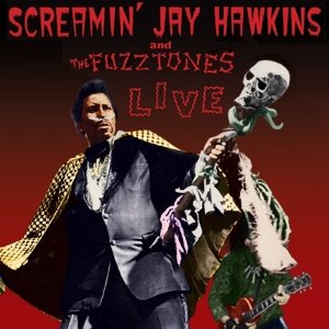 Cover for Hawkins,screamin Jay &amp; the Fuz · Live (CD) (2015)