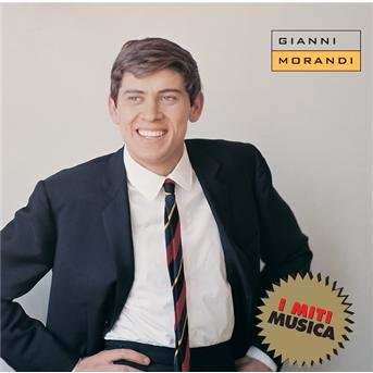 Cover for Morandi Gianni · Gianni Morandi - I Miti Musica (CD)