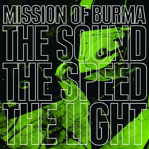 Cover for Mission Of Burma · Sound The Speed The Light (CD) (2009)