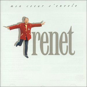 Mon Coeur S'envole - Charles Trenet - Música - WEA - 0745099124823 - 13 de novembro de 1992