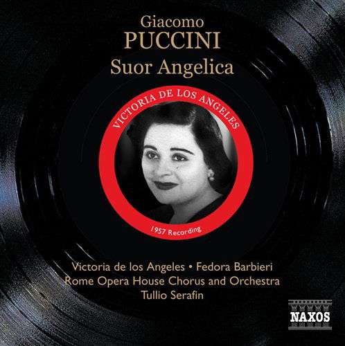 Suor Angelica - Serafin/de Los Angeles / Barbieri - Musiikki - Naxos Historical - 0747313332823 - maanantai 15. kesäkuuta 2009