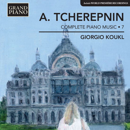 Tcherepninpiano Works Vol 7 - Giorgio Koukl - Muzyka - GRAND PIANO - 0747313965823 - 2 czerwca 2014
