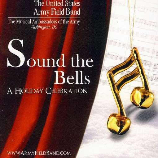 Cover for Williams / Pierpont / Us Army Field Band · Sound the Bells (CD) (2011)