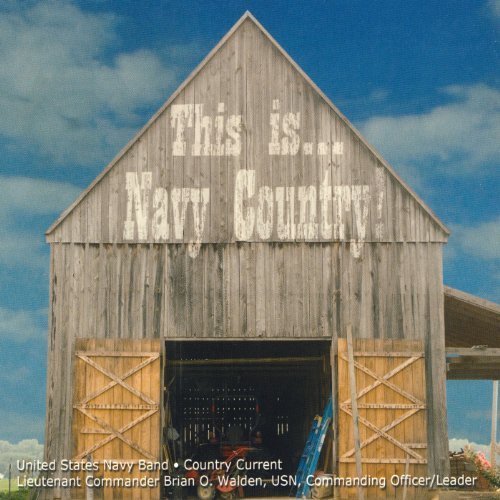 This is Navy Country - Turner / Bentley / Us Navy Country Current - Music - ALT - 0754422634823 - January 31, 2012