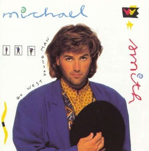 Cover for Michael W. Smith · Go West Young Man (CD) (2003)