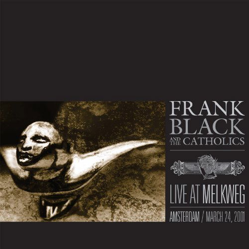 Live At Melkweg - Black, Frank & The Catholics - Muziek - BUREAU - 0755491592823 - 15 maart 2012