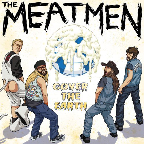 Cover for Meatmen · Cover the Earth! (CD) (2009)