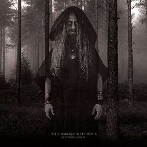 Cover for Lumberjack Feedback · Blackened Visions (CD) (2017)