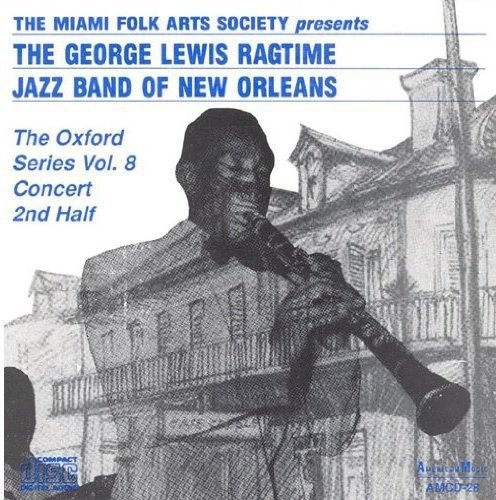 Oxford Series Vol.8 - George Lewis - Música - AMERICAN MUSIC - 0762247102823 - 6 de março de 2014