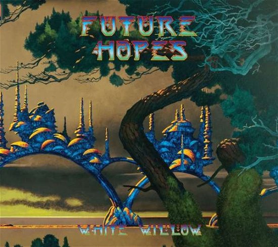 White Willow · Future Hopes (CD) [Digipak] (2017)