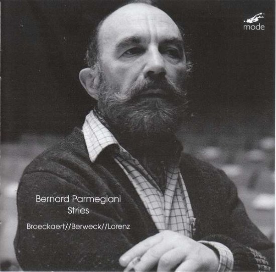 Cover for Broeckaert / Berweck / Lorenz · Bernard Parmegiani: Stries (CD) (2021)