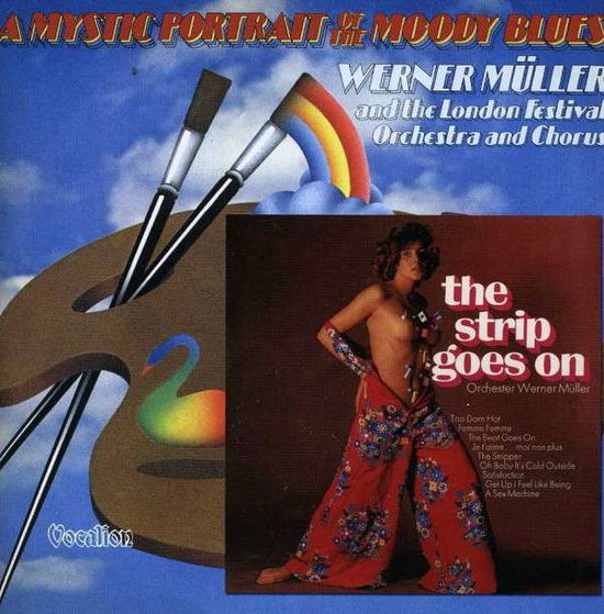 Mystic Portrait Of The Moody Blues / The Strip Goes On - Werner And His Orchestra Muller - Music - DUTTON - 0765387450823 - November 30, 2013