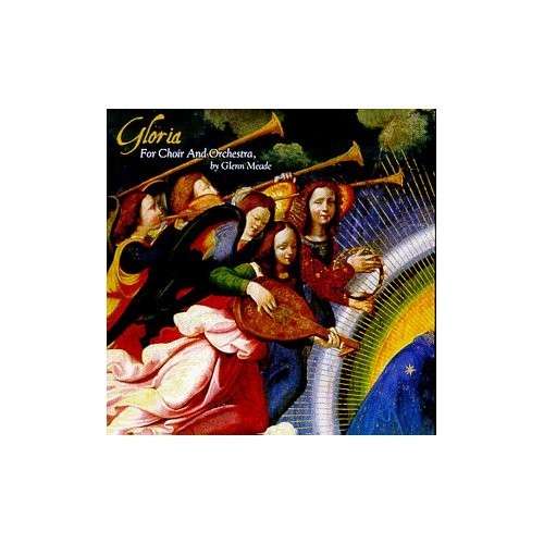 Cover for Glenn Meade · Gloria-for Choir &amp; Orchestra (CD) (1998)