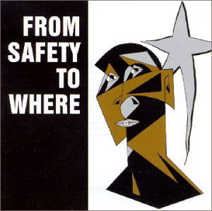 Cover for From Safety to Where · Irreversible Trend (CD) (2002)