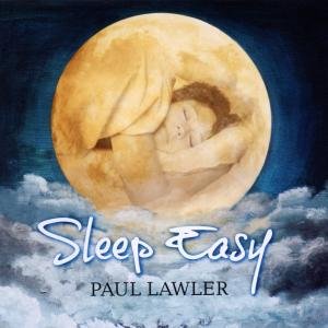 Cover for Paul Lawler · Sleep Easy (CD) (2011)