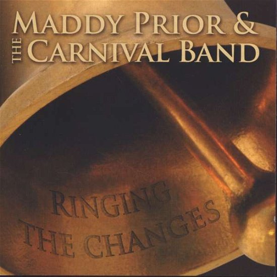 Cover for Prior, Maddy / Carnival Ban · Ringing The Changes (CD) (2019)