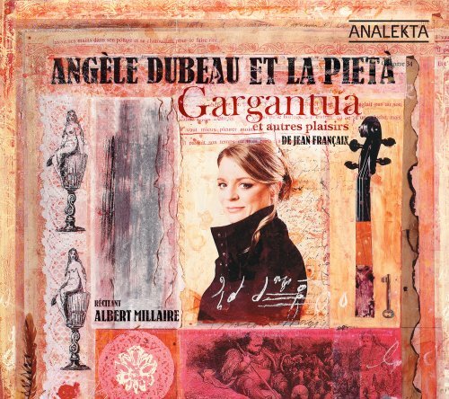 Cover for Francaix / La Pieta / Dubeau · Gargantua &amp; Other Delights (CD) (2009)