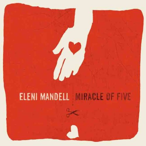 Cover for Eleni Mandell · Miracle of Five (CD) [Digipak] (2007)