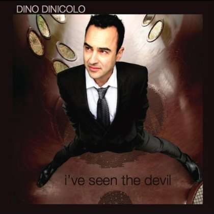 Cover for Dino Dinicolo · I've Seen the Devil (CD) (2011)