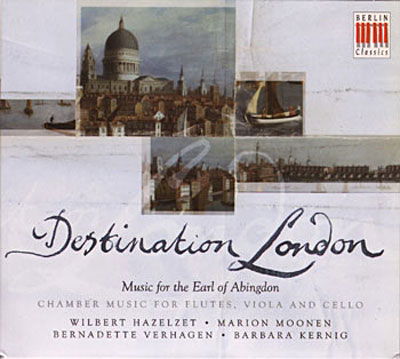 Destination London: Music For The Earl Of Abingdon - Bach / Haydn / Hazelzet / Moonen - Music - BERLIN CLASSICS - 0782124179823 - February 2, 2018