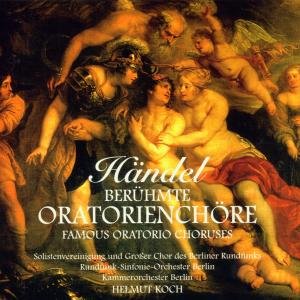 Cover for Handel / Bco / Brso / Koch · Famous Oratorio Choruses (CD) (2005)