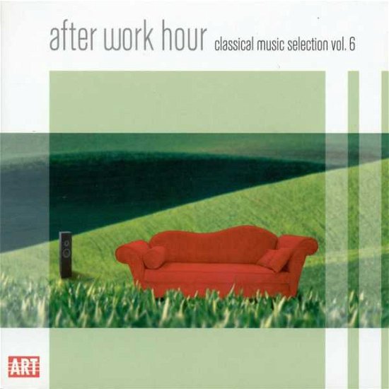 After Work Hour: Classical Music Selection 6 / Var - After Work Hour: Classical Music Selection 6 / Var - Musik - ART - 0782124827823 - 8. juli 2008