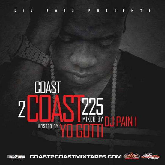 Coast 2 Coast 225 - Yo Gotti - Musik - OARFIN - 0786984061823 - 29. Oktober 2013