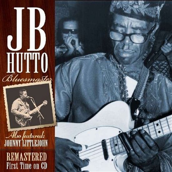 Cover for J.b. Hutto · Bluesmaster - the Lost Tapes (CD) (2015)