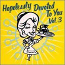 Cover for Various Artists · Hopelessly Devoted..3 (CD) (2007)