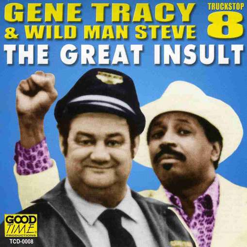 Great Insult - Tracy,gene & Wildman - Music - Truck Stop/Select-O-Hits - 0792014000823 - 2013