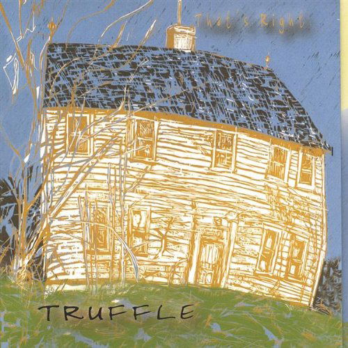 Cover for Truffle · That's Right (CD) (2005)