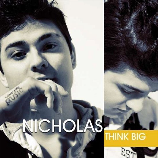 Cover for Nicholas · Think Big (CD) (2015)