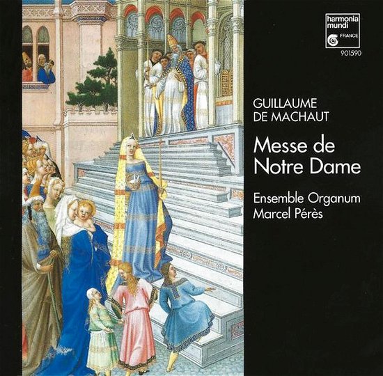 Cover for Ensemble Organum · Machaut: Messe De Notre Dame (CD)
