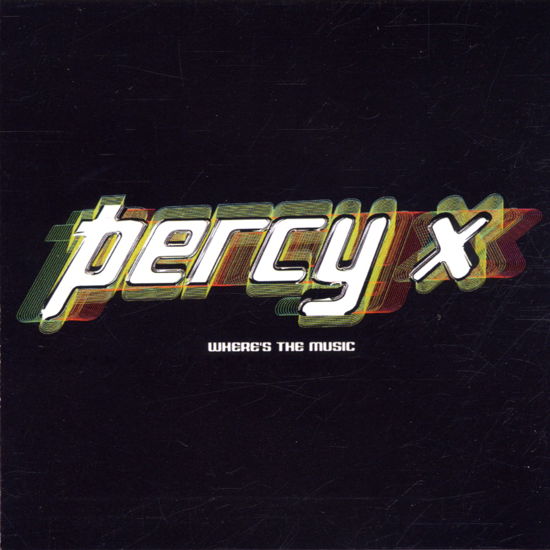 Cover for Percy X · Where's the Music (CD) (2002)