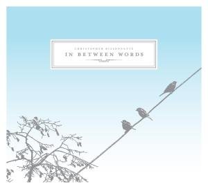 Cover for Chris Bissonnette · In Between Words (CD) (2008)