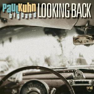 Looking Back - Paul Kuhn / Bigband - Musik - IN & OUT RECORDS - 0798747704823 - 15. december 2008