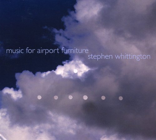 Cover for Whittington / Zephyr Quartet · Music for Airport Furniture (CD) [Digipak] (2013)