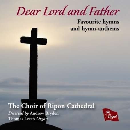 Dear Lord and Father - Vaughan Williams - Muzyka - REGENT - 0802561029823 - 15 czerwca 2009